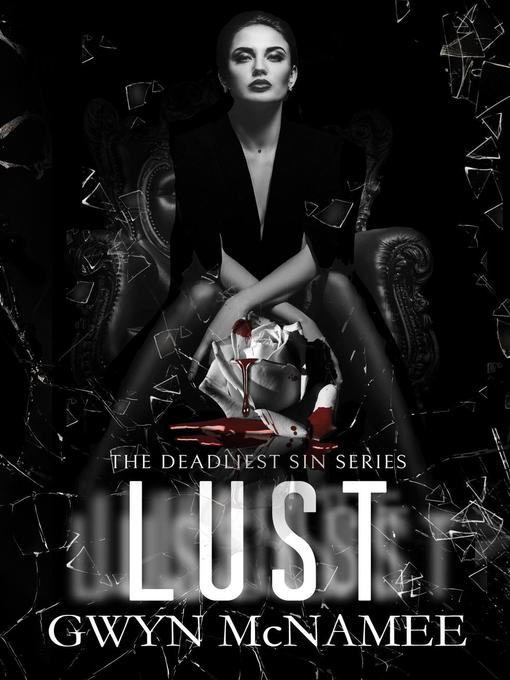 Title details for Lust by Gwyn McNamee - Available